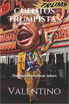 Portada de CUENTOS TRUMPISTAS: THE REAL IMPRACTICAL JOKERS