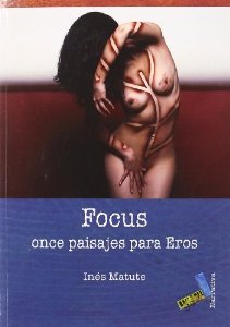 Portada de FOCUS, ONCE PAISAJES PARA EROS