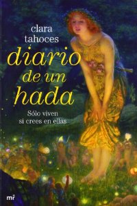 Portada del libro DIARIO DE UN HADA: SOLO VIVEN SI CREES EN ELLAS