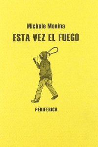 Portada del libro ESTA VEZ EL FUEGO