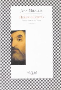 Portada de HERNÁN CORTÉS. INVENTOR DE MÉXICO