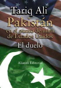 Portada del libro PAKISTÁN EN EL PUNTO DE MIRA DE ESTADOS UNIDOS. EL DUELO