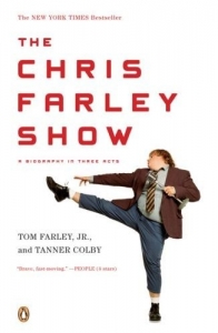 Portada del libro THE CHRIS FARLEY SHOW: A BIOGRAPHY IN THREE ACTS