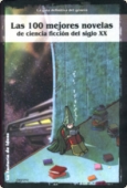 Portada del libro LAS 100 MEJORES NOVELAS DE CIENCIA FICCIÓN DEL SIGLO XX