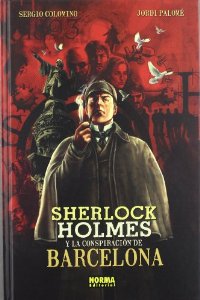 Portada de SHERLOCK HOLMES Y LA CONSPIRACIÓN DE BARCELONA