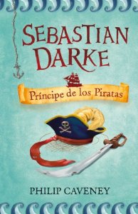 Portada del libro SEBASTIAN DARKE: PRÍNCIPE DE LOS PIRATAS