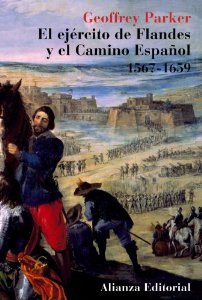 Portada del libro EL EJERCITO DE FLANDES Y EL CAMINO ESPAÑOL 1567-1659