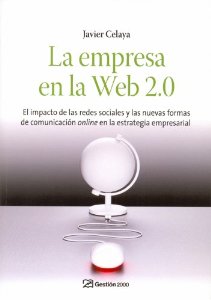 Portada de LA EMPRESA EN LA WEB 2.0. EL IMPACTO DE LAS NUEVAS REDES SOCIALES EN LA ESTRATEGIA EMPRESARIAL