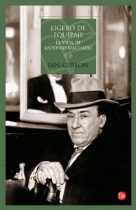 Portada del libro LIGERO DE EQUIPAJE. LA VIDA DE ANTONIO MACHADO