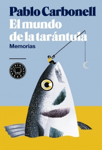 Portada de EL MUNDO DE LA TARÁNTULA. MEMORIAS