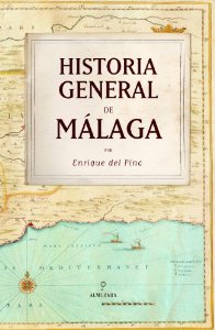 Portada del libro HISTORIA GENERAL DE MÁLAGA