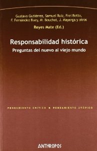 Portada del libro RESPONSABILIDAD HISTÓRICA. PREGUNTAS DEL NUEVO AL VIEJO MUNDO