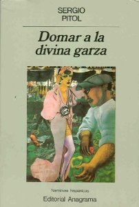 Portada de DOMAR A LA DIVINA GARZA