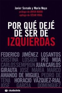 Portada del libro POR QUÉ DEJÉ DE SER DE IZQUIERDAS