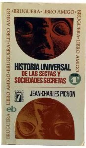 Portada del libro HISTORIA UNIVERSAL DE LAS SECTAS Y SOCIEDADES SECRETAS (I)