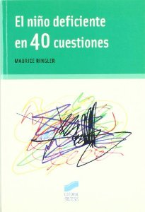 Portada del libro EL NIÑO DEFICIENTE EN 40 CUESTIONES