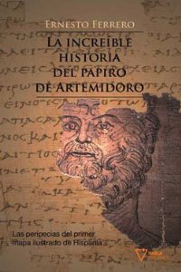 Portada de LA INCREIBLE HISTORIA DEL PAPIRO DE ARTEMIDORO