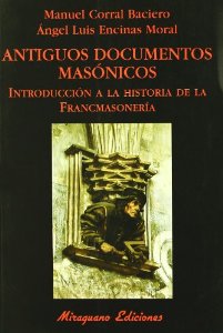 Portada del libro ANTIGUOS DOCUMENTOS MASÓNICOS. INTRODUCCIÓN A LA HISTORIA DE LA FRANCMASONERÍA