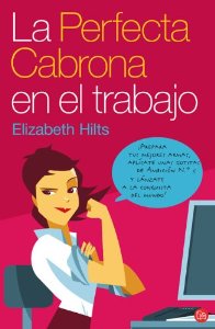 Portada del libro LA PERFECTA CABRONA EN EL TRABAJO