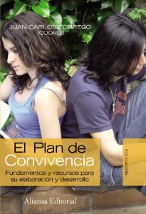 Portada del libro EL PLAN DE CONVIVENCIA. FUNDAMENTOS Y RECURSOS PARA SU ELABORACIÓN Y DESARROLLO