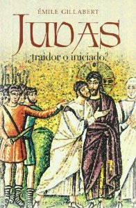 Portada del libro JUDAS, ¿TRAIDOR O INICIADO?