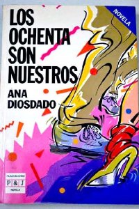 Portada del libro LOS OCHENTA SON NUESTROS