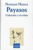 Portada del libro PAYASOS. EL DICTADOR Y EL ARTISTA