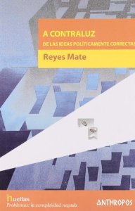 Portada del libro A CONTRALUZ DE LAS IDEAS POLÍTICAMENTE CORRECTAS