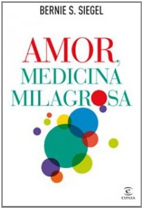 Portada de AMOR, MEDICINA MILAGROSA