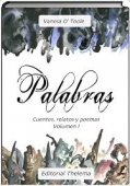 Portada del libro PALABRAS. CUENTOS, RELATOS Y POEMAS, VOLUMEN I
