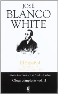 Portada de OBRAS COMPLETAS. VOLUMEN II: EL ESPAÑOL. NÚMEROS 1, 2 Y 3 (ABRIL, MAYO, JUNIO 1810)