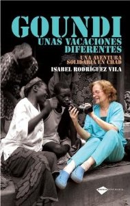 Portada de GOUNDI. UNAS VACACIONES DIFERENTES: UNA AVENTURA SOLIDARIA EN CHAD