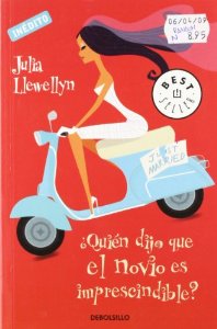 Portada del libro ¿QUIÉN DIJO QUE EL NOVIO ES IMPRESCINDIBLE?