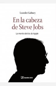 Portada de EN LA CABEZA DE STEVE JOBS. LA MENTE DETRÁS DE APPLE