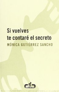 Portada de SI VUELVES TE CONTARÉ EL SECRETO