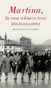 Portada del libro MARTINA, LA ROSA NÚMERO TRECE