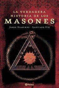 Portada de LA VERDADERA HISTORIA DE LOS MASONES