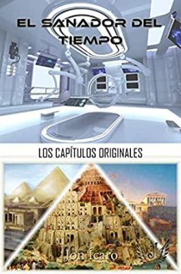 Portada del libro EL SANADOR DEL TIEMPO. LOS CAPÍTULOS ORIGINALES