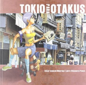 Portada del libro TOKIO PARA OTAKUS