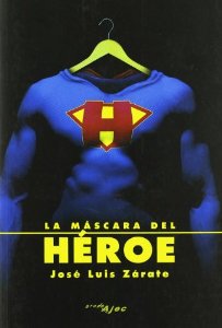 Portada de LA MÁSCARA DEL HÉROE