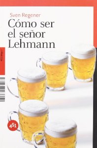 Portada de CÓMO SER EL SEÑOR LEHMANN