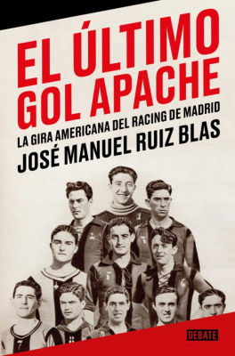 Portada del libro EL ÚLTIMO GOL APACHE