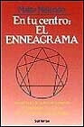 Portada de EN TU CENTRO: EL ENNEAGRAMA: UN METODO DE AUTOCONOCIMIENTO, AUTOACEPTACION Y MEJORA DE LAS RELACIONES INTERPERSONALES