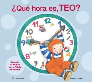 Portada de ¿QUÉ HORA ES, TEO?