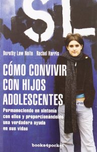 Portada del libro CÓMO CONVIVIR CON HIJOS ADOLESCENTES. PERMANECIENDO EN SINTONÍA CON ELLOS Y PROPORCIONÁNDOLES UNA VERDADERA AYUDA EN SUS VIDAS