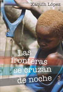 Portada del libro LAS FRONTERAS SE CRUZAN DE NOCHE