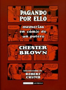 Portada de PAGANDO POR ELLO. MEMORIAS EN CÓMIC DE UN PUTERO