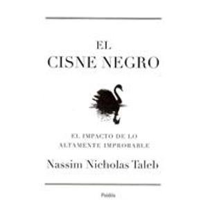 Portada de EL CISNE NEGRO. EL IMPACTO DE LO ALTAMENTE IMPROBABLE