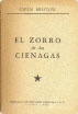 EL ZORRO DE LAS CIÉNAGAS