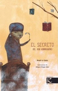 Portada del libro EL SECRETO DEL OSO HORMIGUERO